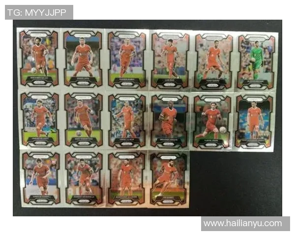 利物浦球星卡足球：探索球员卡片背后的历史与收藏价值